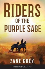 Riders of the Purple Sage (Annotated) - GREY,  Zane - 9781944986476