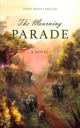 The Mourning Parade - Dawn Reno Langley - 9781944995232