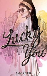 Lucky You - Saba Kapur - 9781944995935