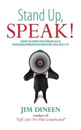 Stand Up, SPEAK! - Jim Dineen - 9781945091032