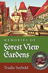 Memories of Forest View Gardens