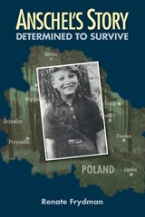 Anschel's Story - Renate Frydman - 9781945091643