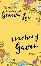 Reaching Gavin - LEE,  Geneva - 9781945163128