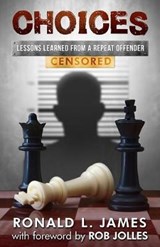 Choices - Censored - JAMES,  Ron L - 9781945169076