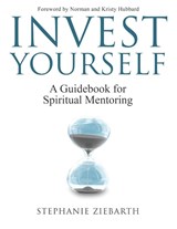 Invest Yourself - Stephanie Ziebarth - 9781945169748