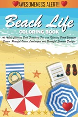 Beach Life Coloring Book - Adult Coloring Books - 9781945260520