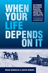 When Your Life Depends on It - Brad Borkan ; David Hirzel - 9781945312052