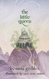 The Little Queen - Meia Geddes - 9781945366666