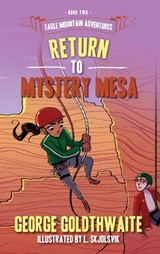 Return to Mystery Mesa - George Goldthwaite - 9781945419331