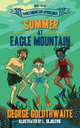 Summer at Eagle Mountain - George Goldthwaite - 9781945419409