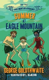 Summer at Eagle Mountain - George Goldthwaite - 9781945419416