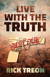 Live with the Truth - Rick Treon - 9781945419584