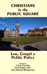 Christians In The Public Square - John Warwick Montgomery - 9781945500930