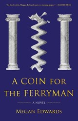 A Coin for the Ferryman - Megan Edwards - 9781945501159