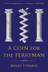 A Coin for the Ferryman - Megan Edwards - 9781945501920