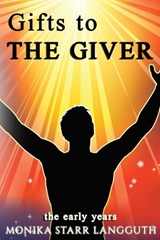 Gift to The Giver - LANGGUTH,  Monika Starr - 9781945698576