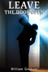 Leave The Door Open - William Graham - 9781945698880