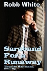 Saraband for a Runaway - Robb White - 9781945734120