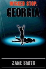 Wicked Stop, Georgia - Zane Smith - 9781945734212