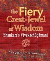 The Fiery Crest-Jewel of Wisdom, Shankara's Vivekachudamani - WATI,  Vidya - 9781945739415