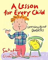 A Lesson for Every Child: Learning About Diabetes - Elizabeth Hamilton-Guarino - 9781945742736