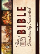The Bible Graphically Presented - Randy White - 9781945774027