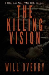 The Killing Vision - Will Overby - 9781945776151