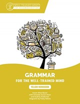 Yellow Workbook - Susan Wise Bauer ; Audrey (Well-Trained Mind Press) Anderson ; Jessica Otto - 9781945841354