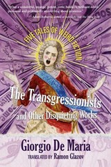 The Transgressionists and Other Disquieting Works - Giorgio De Maria - 9781945863639