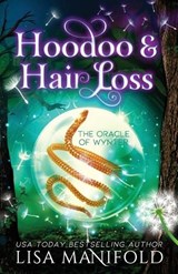 Hoodoo & Hair Loss - Lisa Manifold - 9781945878305