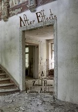After Effects - Zimbell House Publishing ; Arthur Carey ; Steven Carr ; Lisa Clark ; J. N. Clausen ; Joseph English ; E. W. Farnsworth ; Ben Fine ; Brandon French ; Tamara Hartzog ; Matthew Jankiewicz ; Jamie Landry ; David P. Langlinais ; David Massey ; Andrew Mayden ;  - 9781945967825