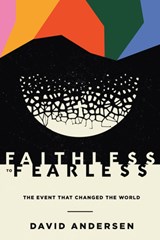 Faithless to Fearless - David Andersen - 9781945978845