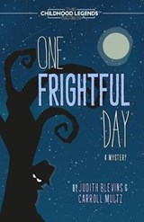 One Frightful Day - Carroll Multz ; Judith Blevins - 9781946006349