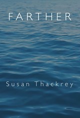 Farther - Susan Thackrey - 9781946104441