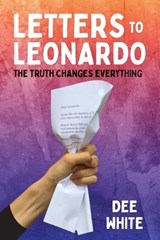 Letters To Leonardo - Dee White - 9781946124555