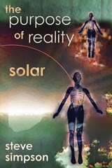 The Purpose of Reality - Steve Simpson - 9781946154699
