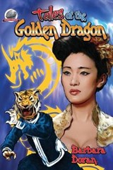 Tales of the Golden Dragon - Barbara Doran - 9781946183316