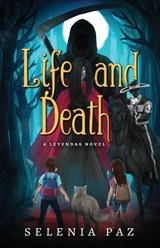 Life and Death - Selenia Paz - 9781946202130