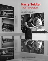 Harry Seidler: The Exhibition - Vladimir Belogolovsky - 9781946226105