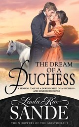 The Dream of a Duchess - SANDE,  Linda Rae - 9781946271099