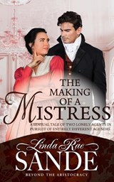 The Making of a Mistress - Linda Rae Sande - 9781946271471
