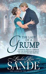 The Lady of a Grump - Linda Rae Sande - 9781946271570