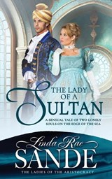 The Lady of a Sultan - Linda Rae Sande - 9781946271594
