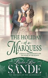 The Holiday of a Marquess - Linda Rae Sande - 9781946271631
