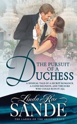 The Pursuit of a Duchess - Linda Rae Sande - 9781946271730