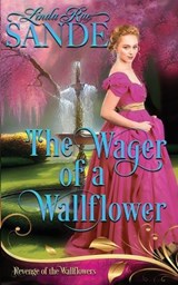The Wager of a Wallflower - Linda Rae Sande - 9781946271761
