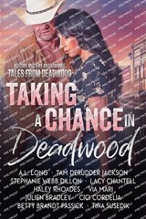 Taking a Chance in Deadwood - A L Long ; Julien Bradley ; Lacy Chantell - 9781946271785