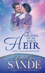 The Jewel of an Earl's Heir - SANDE,  Linda Rae - 9781946271808