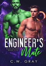 The Engineer's Mate - C W Gray - 9781946419347