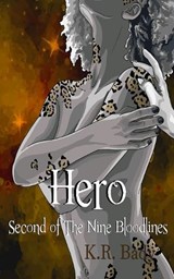 Hero, Second of the Nine Bloodlines - K. R. Bady - 9781946419545